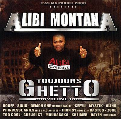 ALBUM Alibi Montana - TOUJOURS GHETTO VOL.1